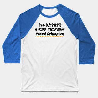 Proud Ethiopian Baseball T-Shirt